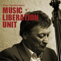 Franz Dannerbauer MLU Music Liberation Unit