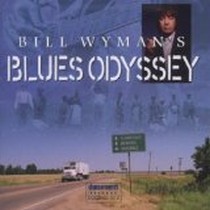 Bill Wymans Blues Odyssey